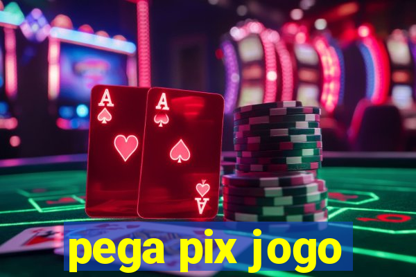 pega pix jogo